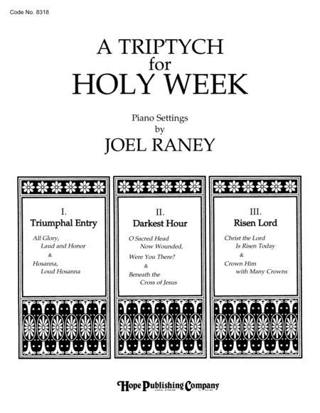 A Triptych For Holy Week